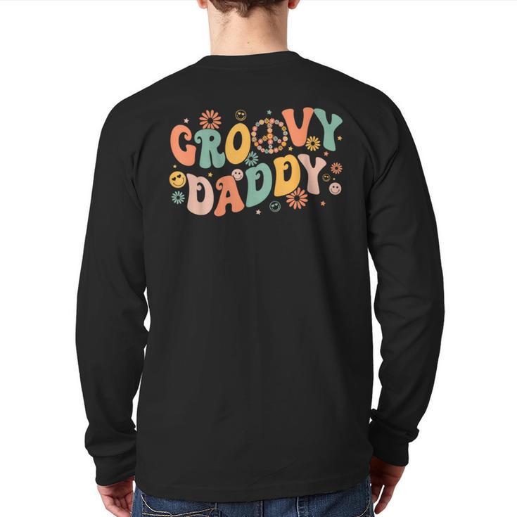 Groovy Daddy Birthday Party Peace Sign Dad 60s 70s Hippie Long Sleeve T-Shirt Back Print Groovy Daddy Birthday Party Peace Sign Dad 60s 70s Hippie Long Sleeve T-Shirt Back Print