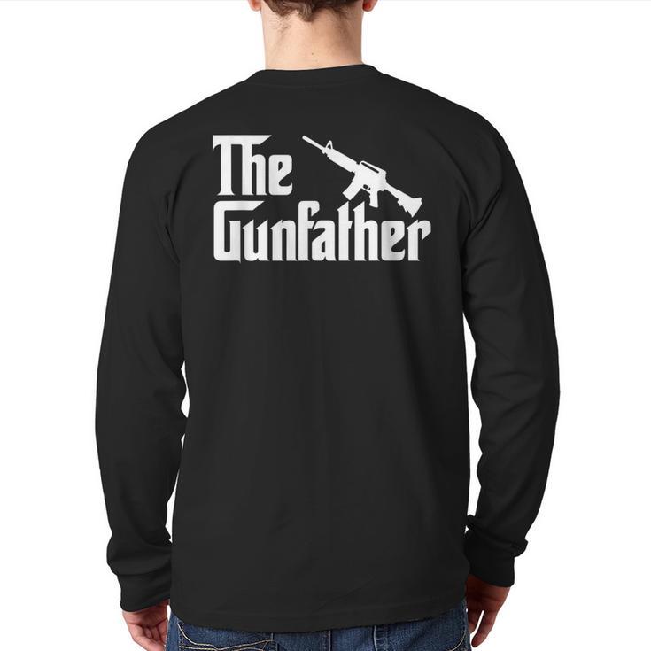 The Gun Father Gun Owner Shirts For Dad T-Shirt Long Sleeve T-Shirt Back Print