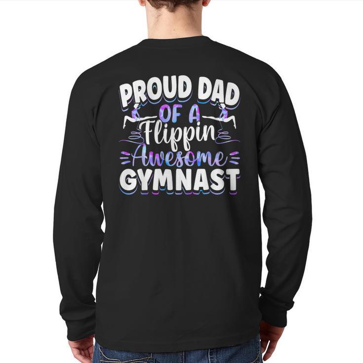 Gymnastics Watercolor Proud Dad Of A Flippin Awesome Gymnast Long Sleeve T-Shirt Back Print