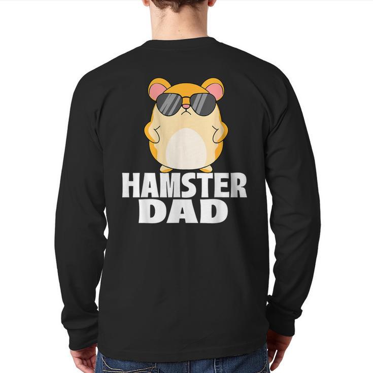 Hamster Dad Father's Day Animal Whisperer Rodent Lover Long Sleeve T-Shirt Back Print