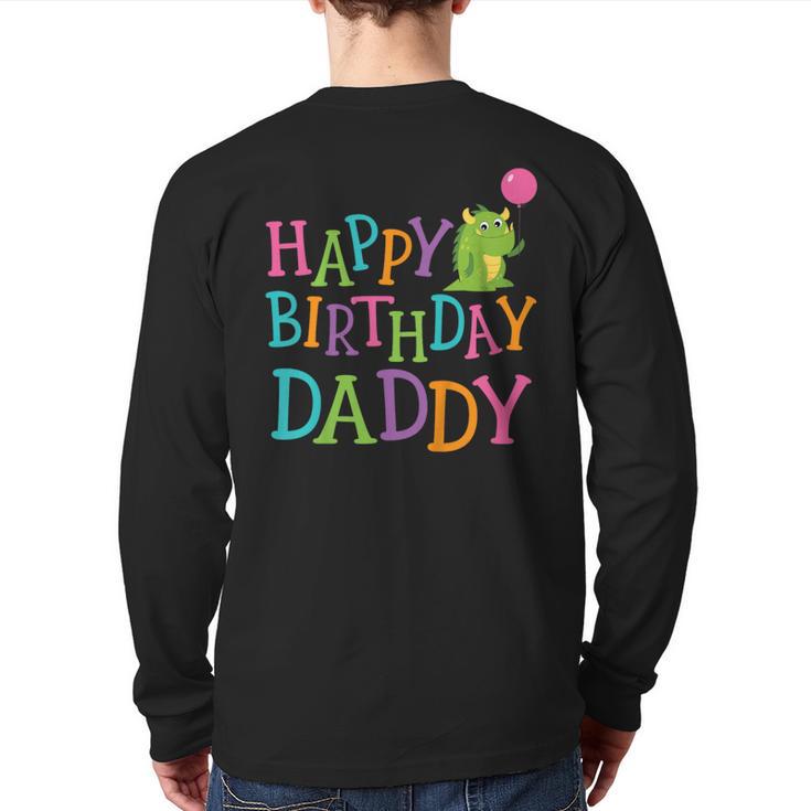 Happy Birthday Daddy Long Sleeve T-Shirt Back Print