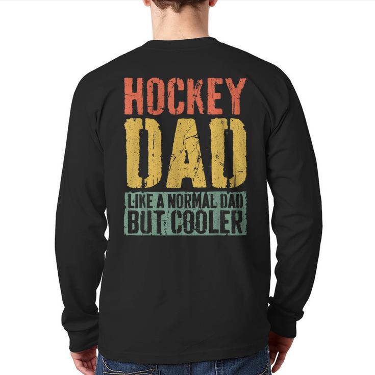 Hockey Dad Shirt Men Fathers Day Hockey Dad Long Sleeve T-Shirt Back Print