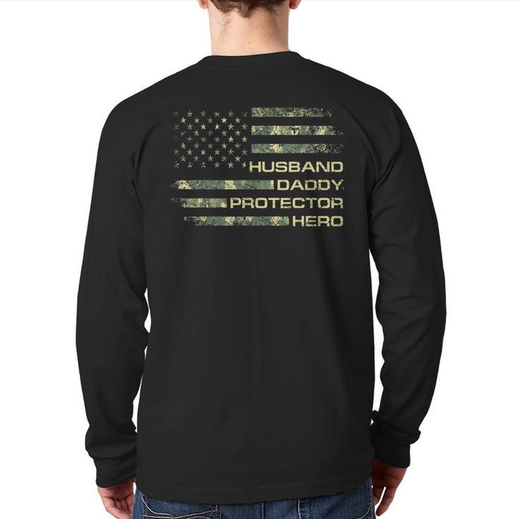 Husband Daddy Protector Hero Fathers Day Camo American Flag Long Sleeve T-Shirt Back Print
