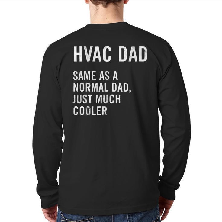 HVAC Dad Definition HVAC Technician Long Sleeve T-Shirt Back Print