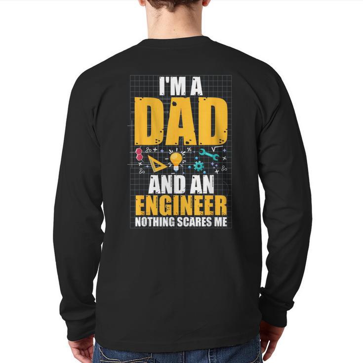 I'm A Dad And Engineer Father Day Engineering Long Sleeve T-Shirt Back Print