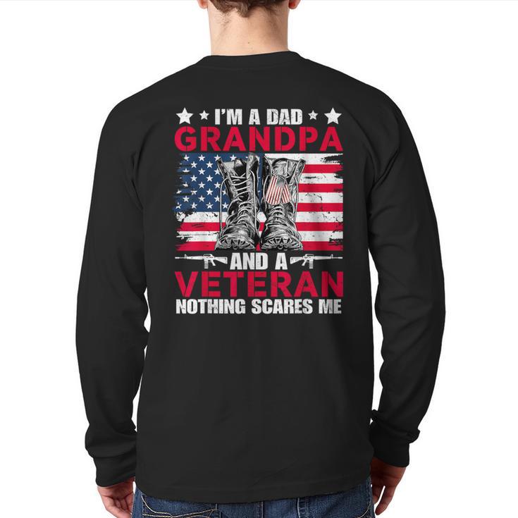 I'm A Dad Grandpa And Veteran Papa Grandpa Fathers Day Men Long Sleeve T-Shirt Back Print