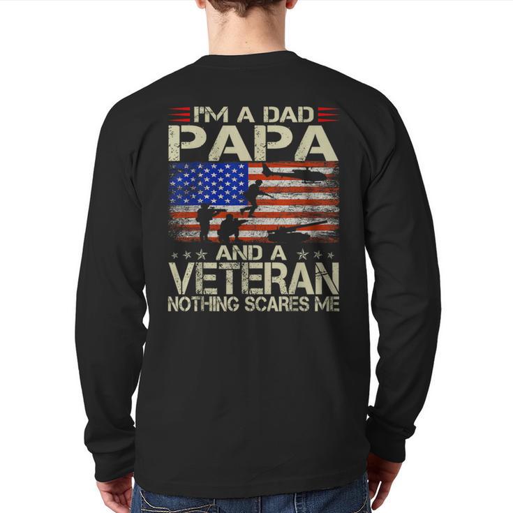 I'm A Dad Papa And Veteran Retro Dad Papa Grandpa Long Sleeve T-Shirt Back Print