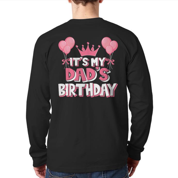 It's My Dad's Birthday Celebration Small Long Sleeve T-Shirt Back Print