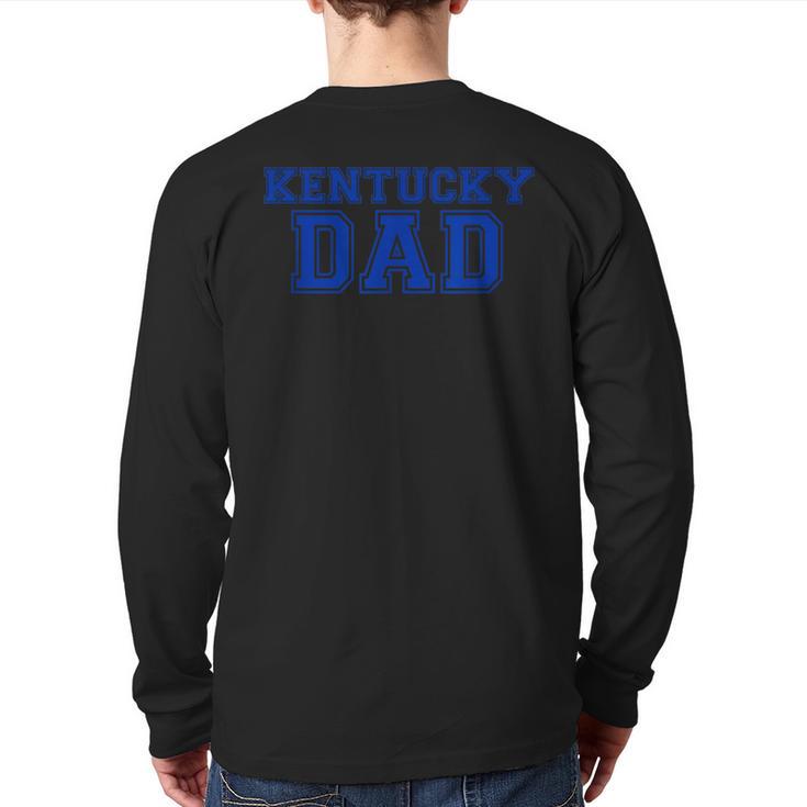 Kentucky Dad Tee Shirt Long Sleeve T-Shirt Back Print