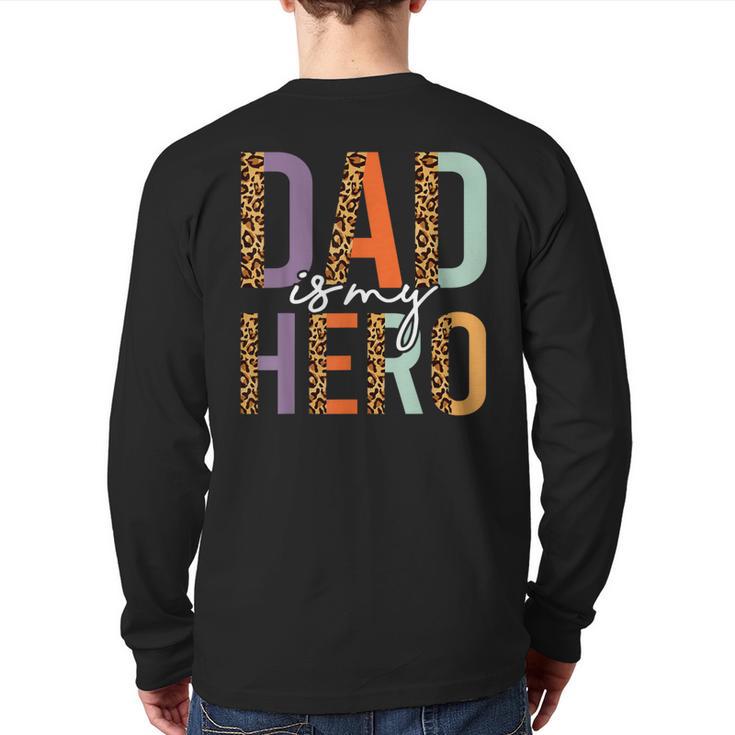 Kids Fathers Day Shirt For Son Daughter My Dad Is My Hero Long Sleeve T-Shirt Back Print