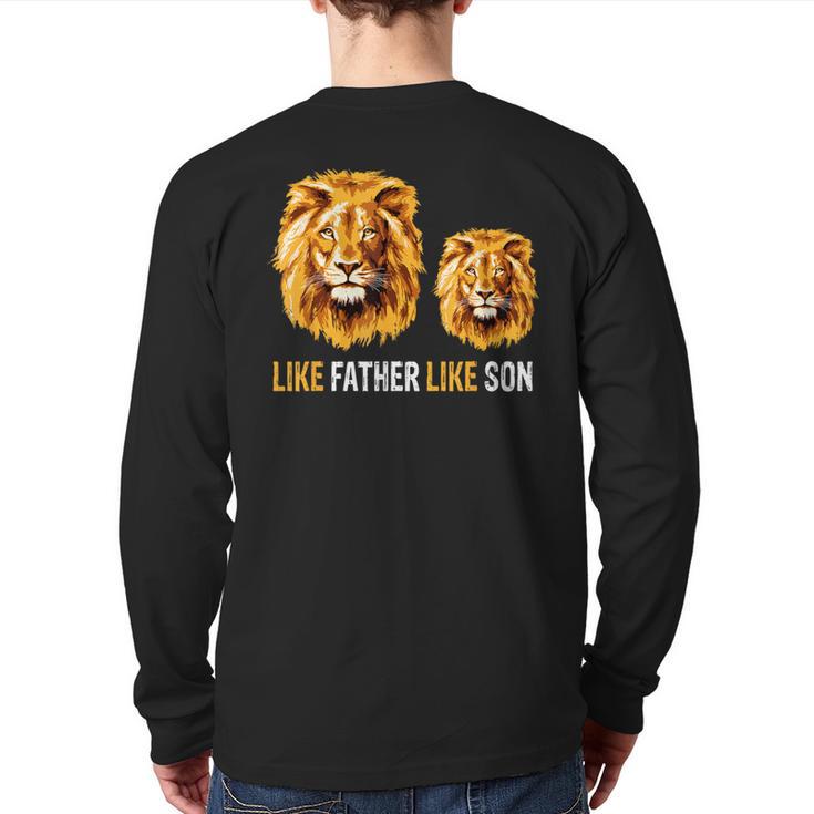 Lion Dad Like Father Like Son Lions Lovers Fathers Day Long Sleeve T-Shirt Back Print