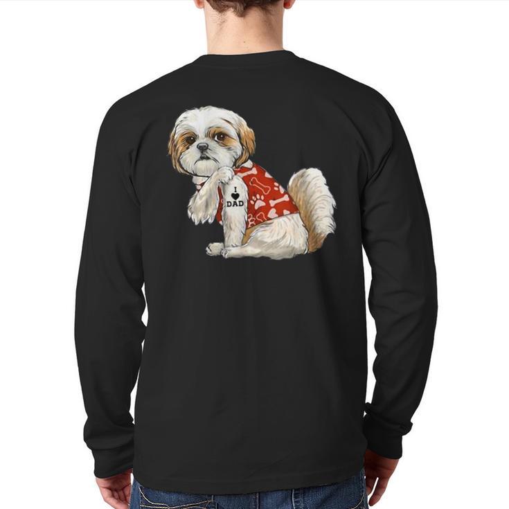 I Love Dad Tattoo Shih Tzu Dad Father's Day Long Sleeve T-Shirt Back Print