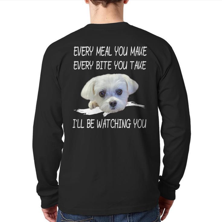 Maltese Dog Watching Owner Quote Puppy Mom Dad Men Women Girls Kids Long Sleeve T-Shirt Back Print