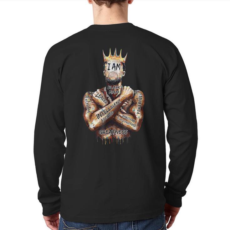 I Am Man King Powerful Dad Afro Melanin Black History Long Sleeve T-Shirt Back Print