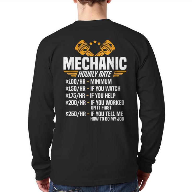 Mechanic Men Dad Hourly Rate Car Auto Garage Mechanic Long Sleeve T-Shirt Back Print