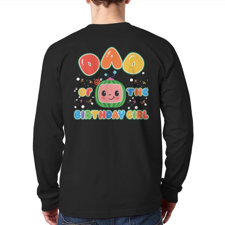 Mom And Dad Of The Birthday Girl Melon Family Matching Long Sleeve T-Shirt Back Print