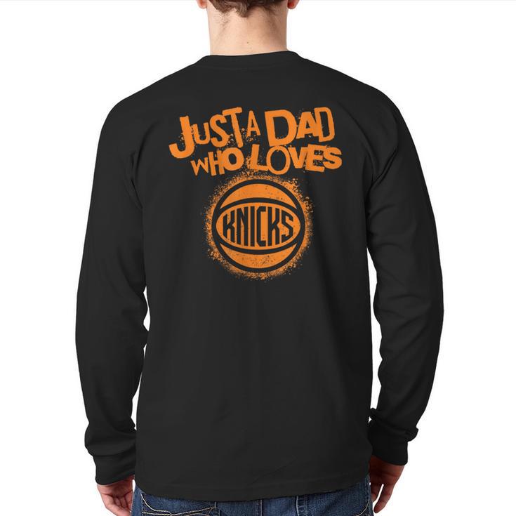 NBA New York Knicks Father's Day Just A Dad Who Loves Long Sleeve T-Shirt Back Print