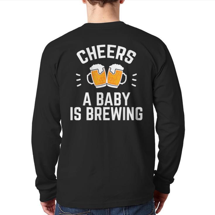 New Dad Baby Shower Cheers A Baby Is Brewing Long Sleeve T-Shirt Back Print