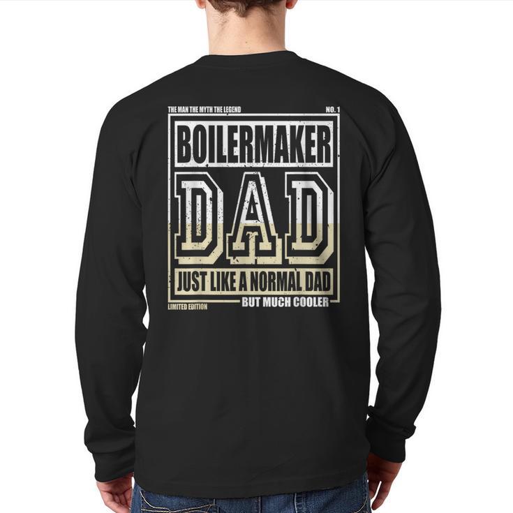 Like A Normal Dad Father Boilermaker Long Sleeve T-Shirt Back Print
