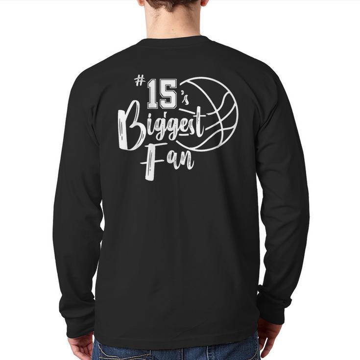 Number 15's Biggest Fan Shirt Basketball Player Mom Dad Long Sleeve T-Shirt Back Print