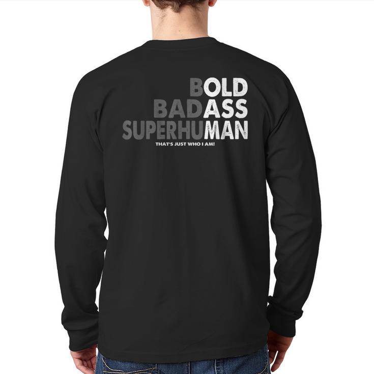 Old Man Saying Gag Dad Husband Birthday Fathers Day Long Sleeve T-Shirt Back Print