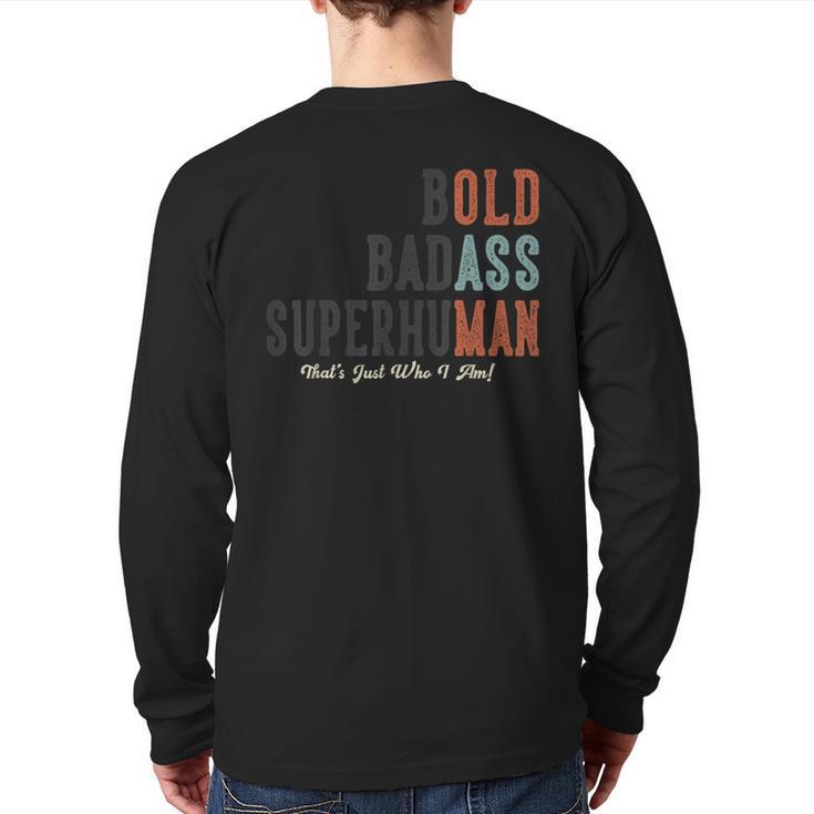 Old Man Saying Gag Father's Day Birthday Dad Grandpa Long Sleeve T-Shirt Back Print