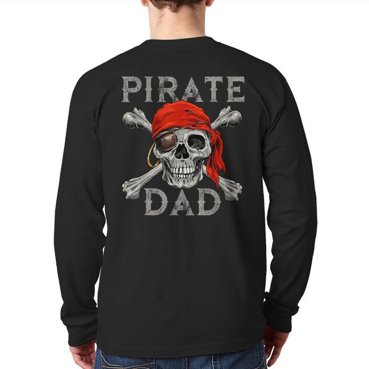 Pirate Dad Shirt Jolly Roger Crossbones Skull Halloween Long Sleeve T-Shirt Back Print