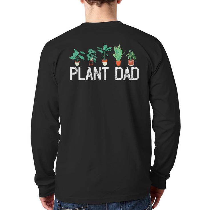 Plant Dad Potted Plant Lover Gardening Plant Guy Long Sleeve T-Shirt Back Print