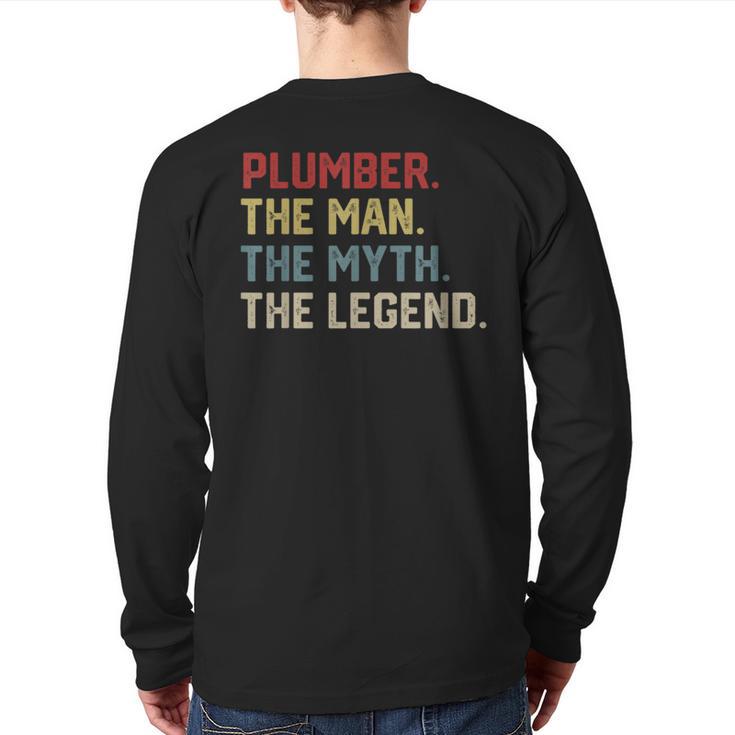 Plumber The Man The Myth The Legend Dad Hero Long Sleeve T-Shirt Back Print