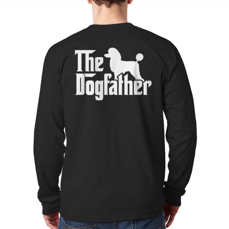 Poodle The Dogfather Cool Dog Daddy Dad Papa Father Men Kids Long Sleeve T-Shirt Back Print