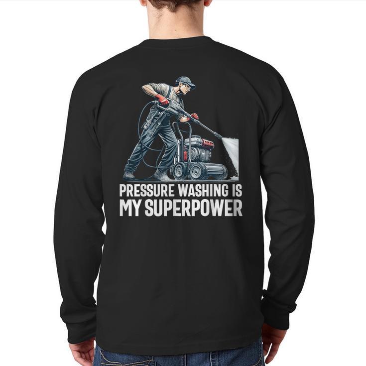 Power Washing Pressure Washing For Washer Dad Men Grandpa Long Sleeve T-Shirt Back Print