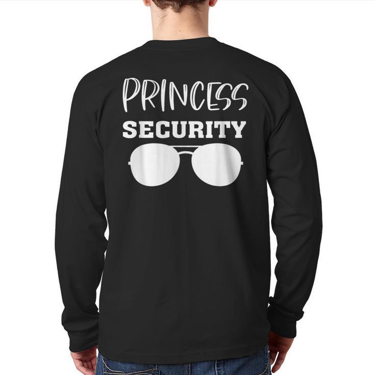 Princess Security Perfects For Dad Orr Boyfriend Small Long Sleeve T-Shirt Back Print