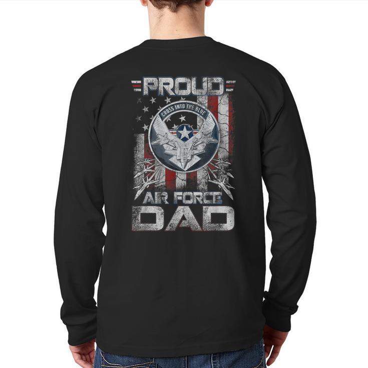 Proud Air Force Dad Shirt Military Family Fathers Day Long Sleeve T-Shirt Back Print