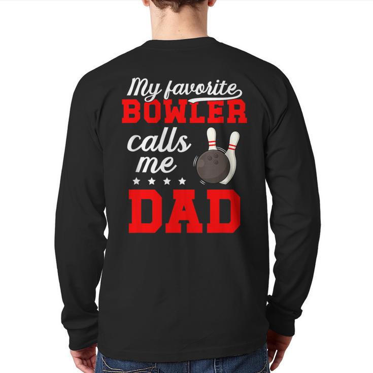 Proud Bowling Dad Of A Bowler Dad Bowling Father Long Sleeve T-Shirt Back Print