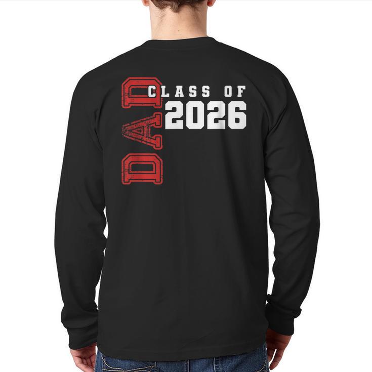 Proud Dad Of Class Of 2026 Graduate Long Sleeve T-Shirt Back Print