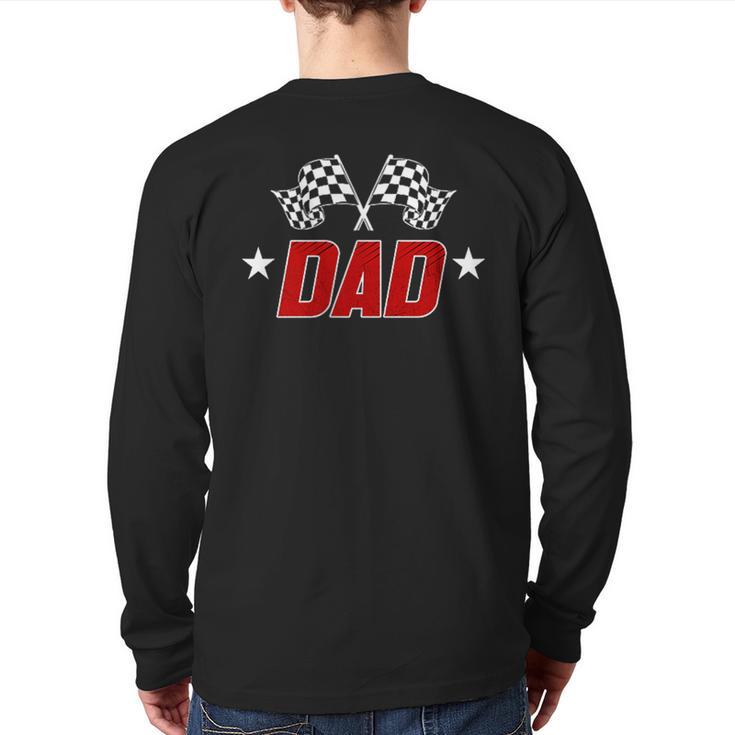 Racing Birthday Boy Race Car Dad Family Matching Long Sleeve T-Shirt Back Print