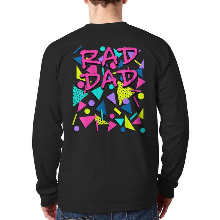 Rad Dad 80s Throwback Long Sleeve T-Shirt Back Print