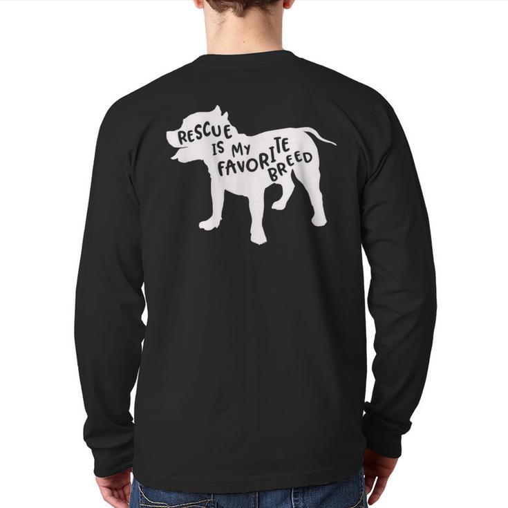 Rescue Is My Favorite Breed T Shirt Pitbull Mam Dad Shirt Long Sleeve T-Shirt Back Print