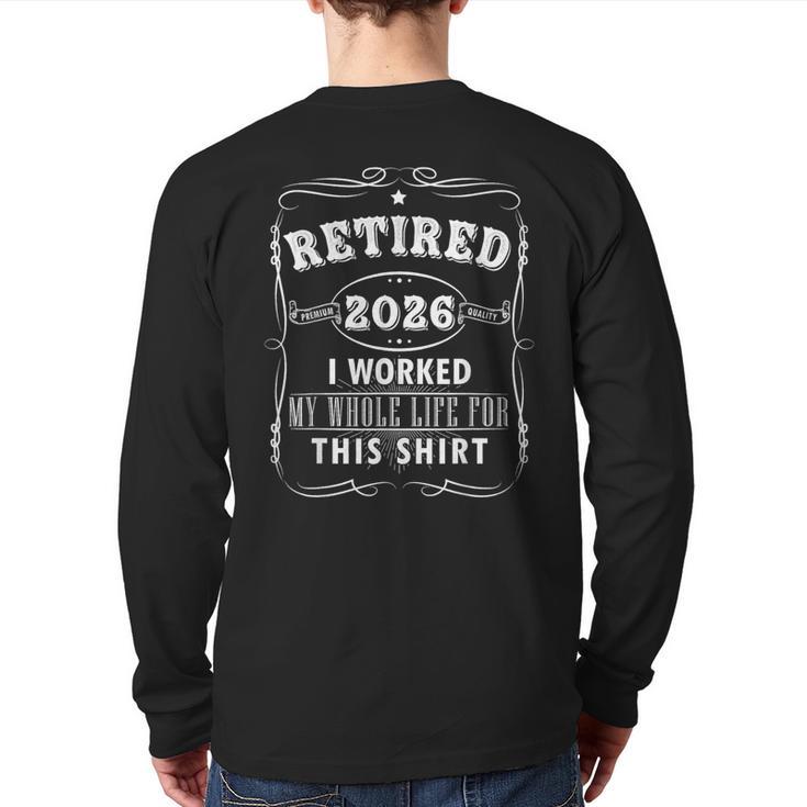 Retired 2026 Decoration Men Women Dad Grandpa Retirement Long Sleeve T-Shirt Back Print