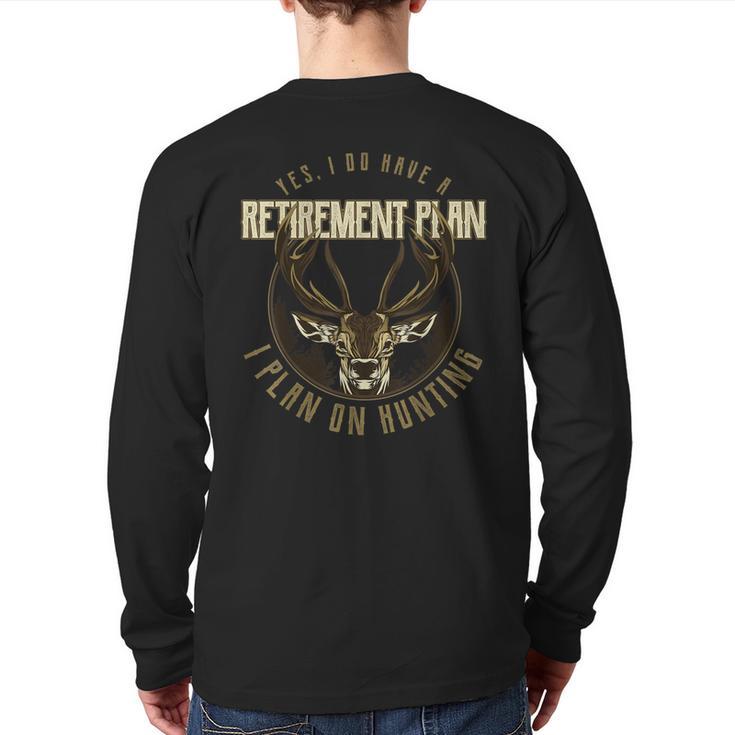 Retirement Grandpa Hunting Deer Elk Retired Hunter Dad Long Sleeve T-Shirt Back Print