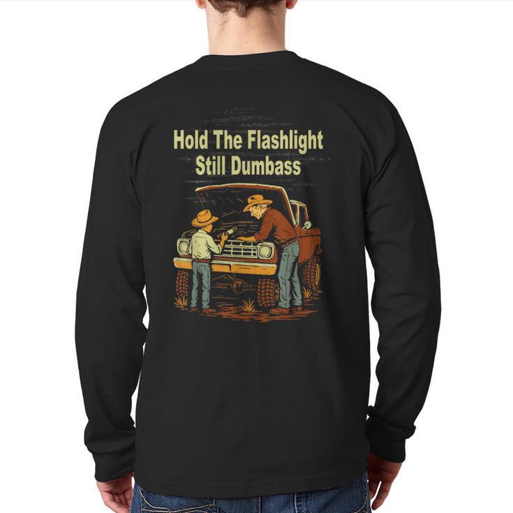 Retro Hold The Flashlight Still Dumbass Car Fixing Dad Son Long Sleeve T-Shirt Back Print