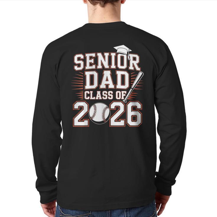Senior Dad Class Of 2026 Graduate Baseball 2026 Graduation Long Sleeve T-Shirt Back Print