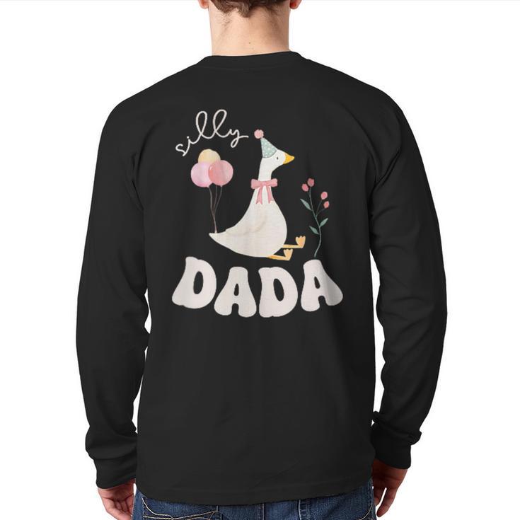 Silly Dada Silly Goose Dad Birthday Family Matching Party Long Sleeve T-Shirt Back Print