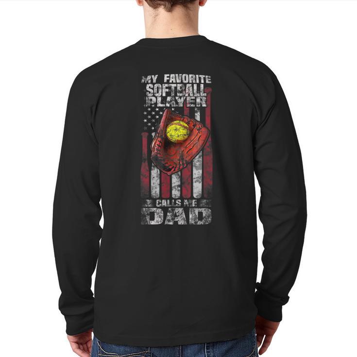 Softball Dad My Favorite Softball Player Calls Me Dad Long Sleeve T-Shirt Back Print