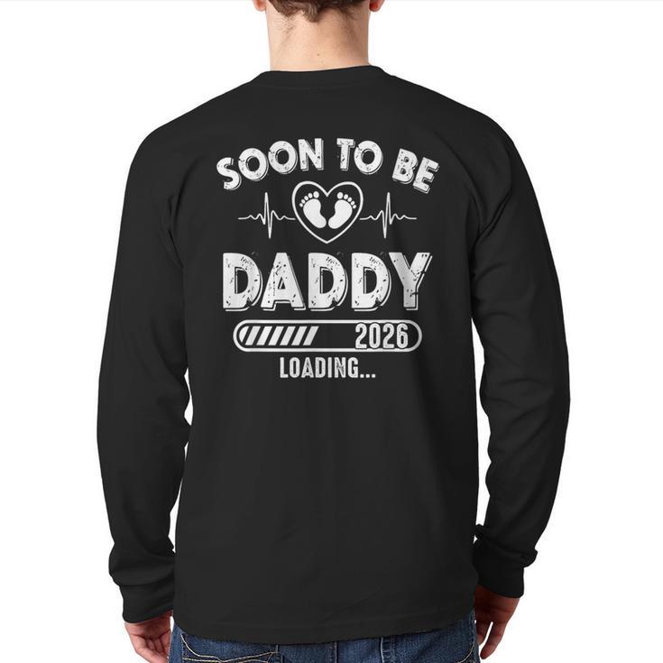 Soon To Be Daddy Est 2026 New Dad Fathers Day First Time Long Sleeve T-Shirt Back Print