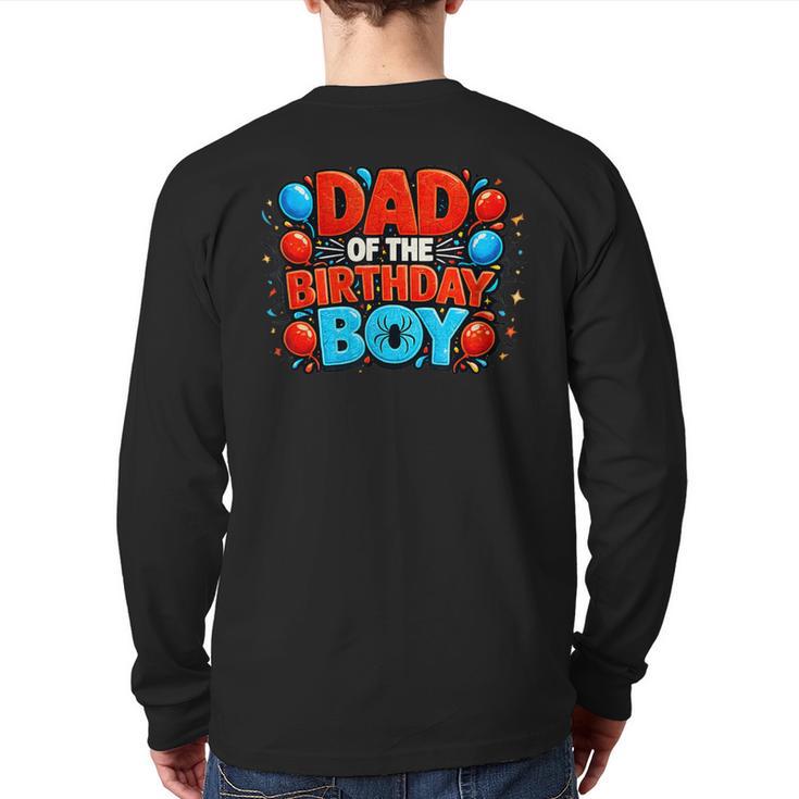 Spider Birthday Party Dad Of The Birthday Boys Spider Webs Long Sleeve T-Shirt Back Print