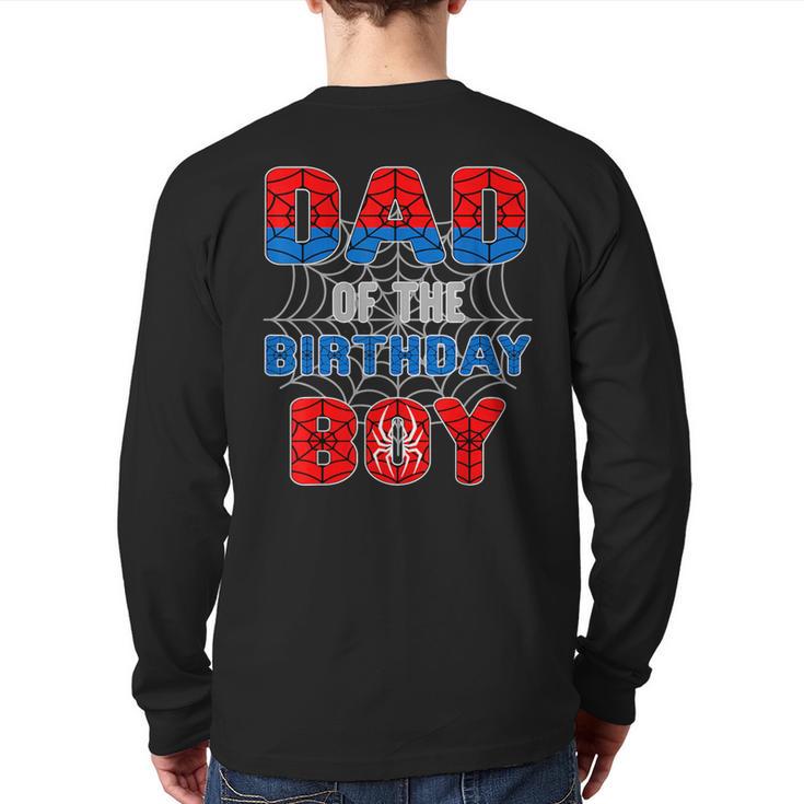 Spider Web Birthday Party Dad Of The Birthday Boy Long Sleeve T-Shirt Back Print