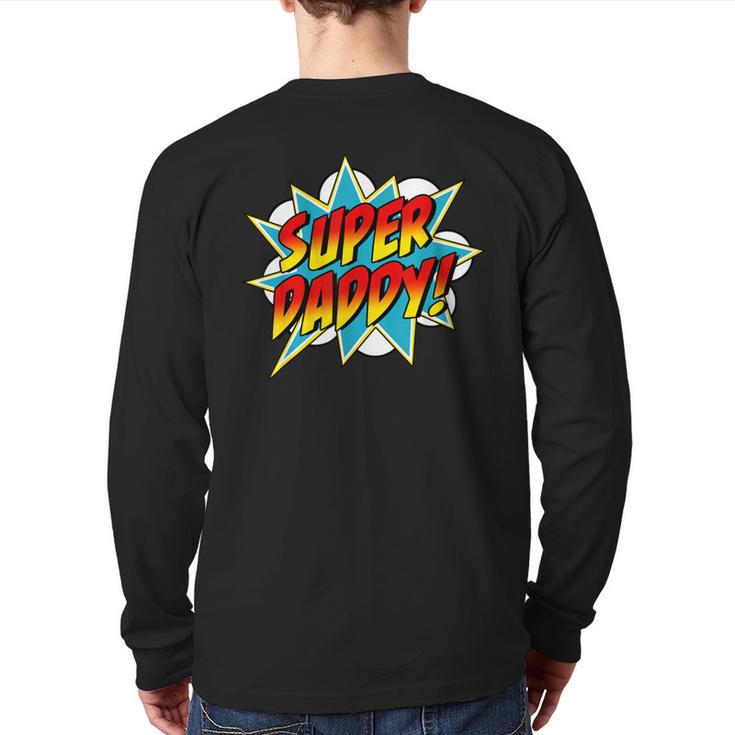 Super Daddy Comic Book Superhero Father's Day Long Sleeve T-Shirt Back Print