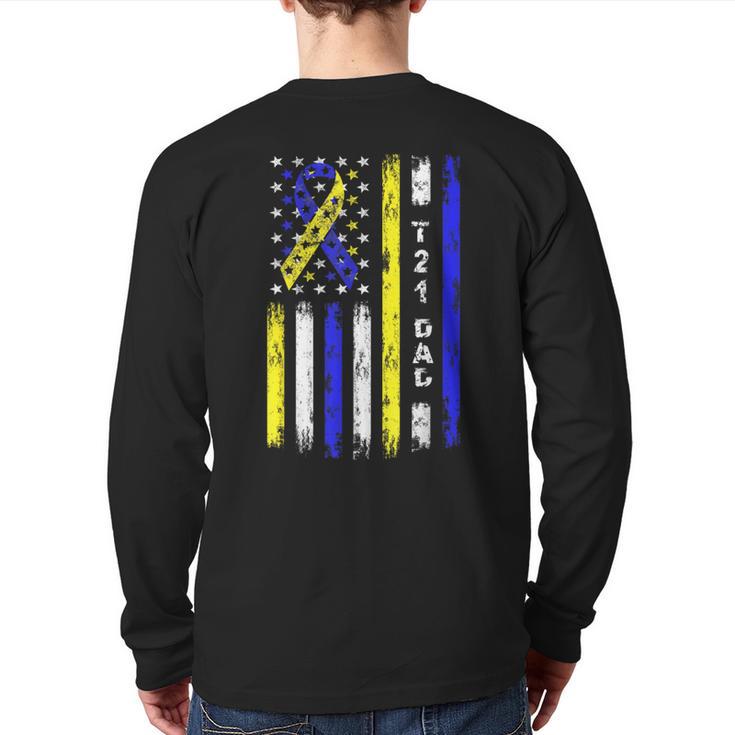 T21 Dad American Flag Down Syndrome Awareness Long Sleeve T-Shirt Back Print