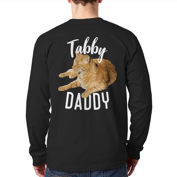 Tabby Daddy Cat Lover Saying Graphic Long Sleeve T-Shirt Back Print
